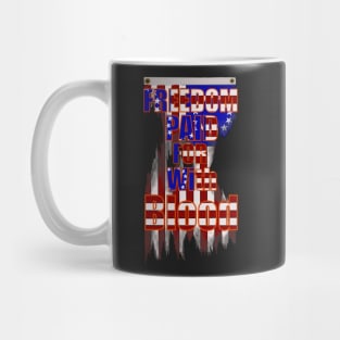 Freedom paid for with blood Mug